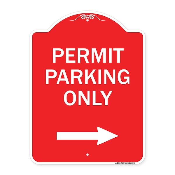 Permit Parking With Right Arrow, Red & White Aluminum Architectural Sign, 18" x 24", RW-1824-23326